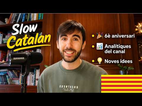 Slow Catalan 20: 6è aniversari, analítiques del canal i noves idees - (Subtítols: cat) de Català al Natural