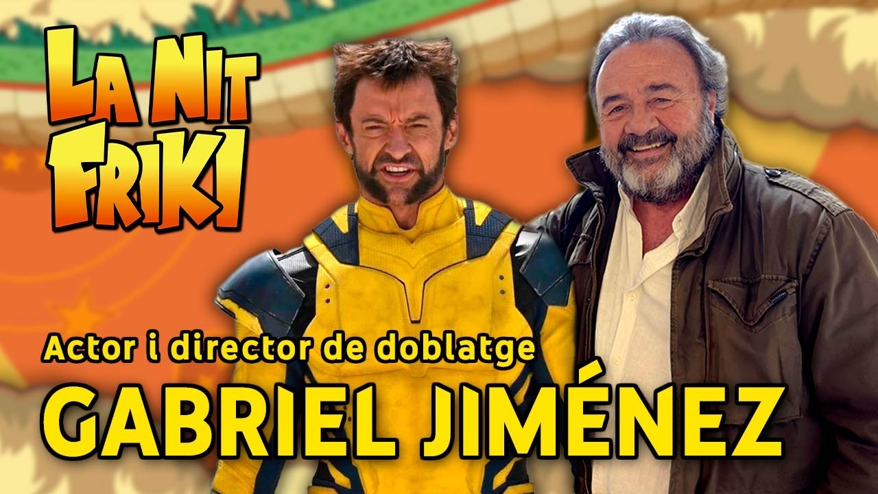 GABRIEL JIMÉNEZ🎙️ (veu de Hugh Jackman, Stan Smith, Boba Fett, Tomy Oliver...) - La Nit Friki Ep.45 de La Nit Friki