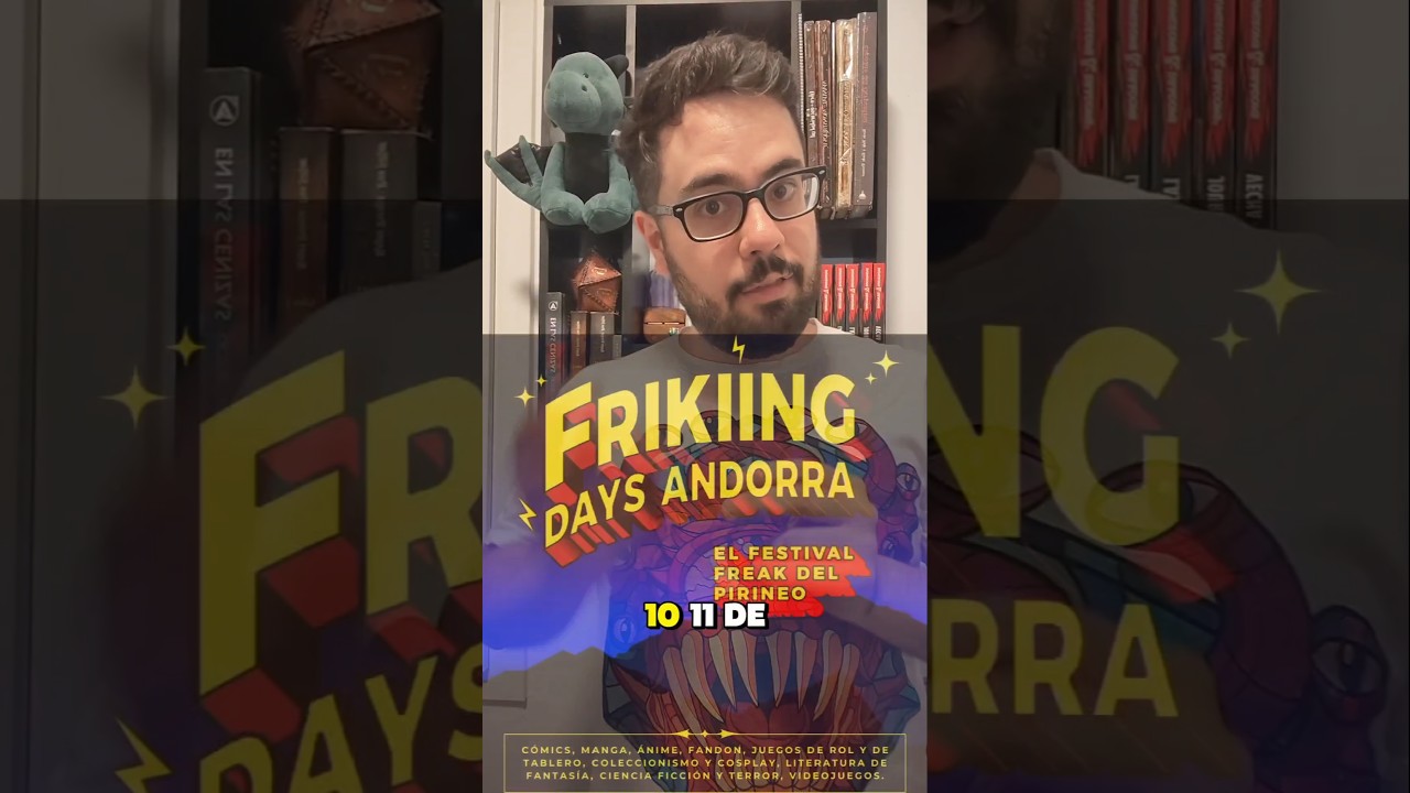 UN EVENTO FRIKI INCREÍBLE! FRIKIING DAYS ANDORRA #dragonesymazmorras #dnd #friki de 4dausde6