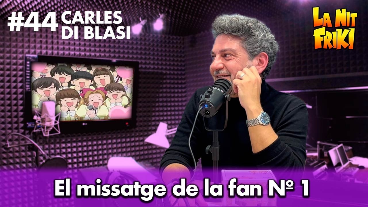 El Missatge de la fan nº 1 del CARLES DI BLASI🎙️ de La Nit Friki