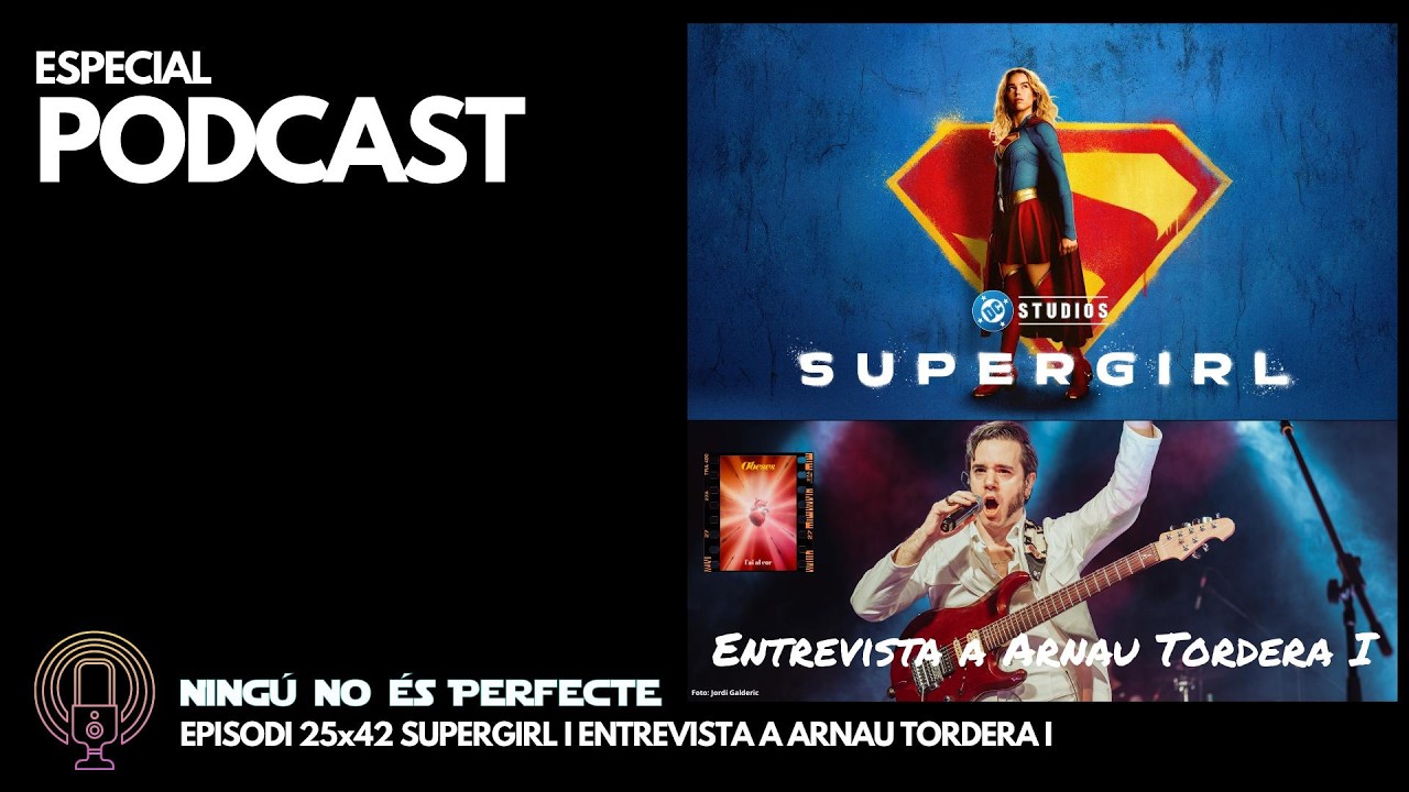 NNEP 25x42 - Supergirl i entrevista a Arnau Tordera I de Ignasi Arbat