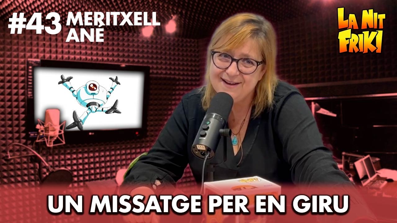 Un missatge per en GIRU de part de la PAN - MERITXELL ANÉ🎙️ de La Nit Friki