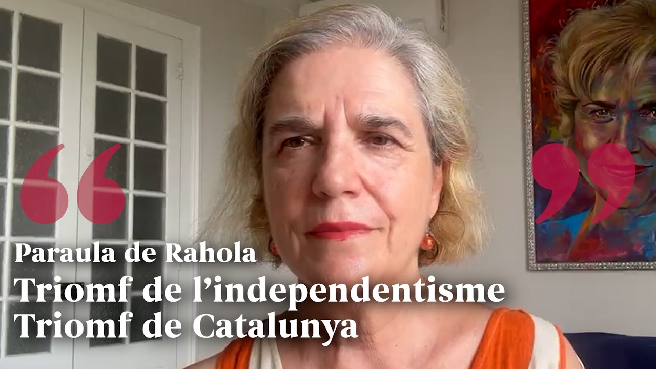 PARAULA DE RAHOLA | Triomf de l’independentisme. Triomf de Catalunya de Paraula de Rahola PARAULA DE RAHOLA | Triomf de l’independentisme. Triomf de Catalunya de Paraula de Rahola