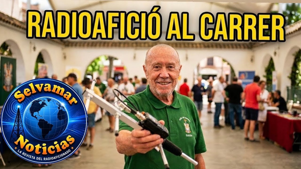 RADIOAFICIÓ AL CARRER @SelvamarNoticias 2026 2a Part de EA3HSL Jordi