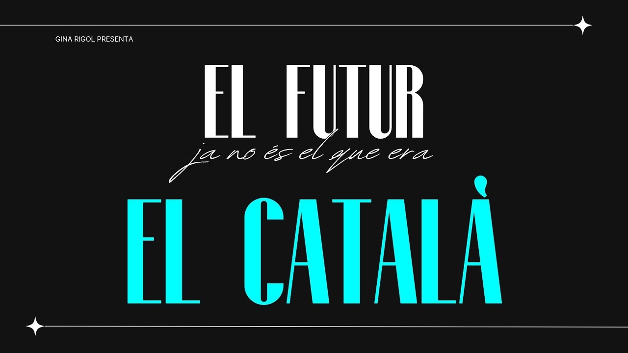 El Futur Ja No És El Que Era (8) - El Català de Gina Rigol