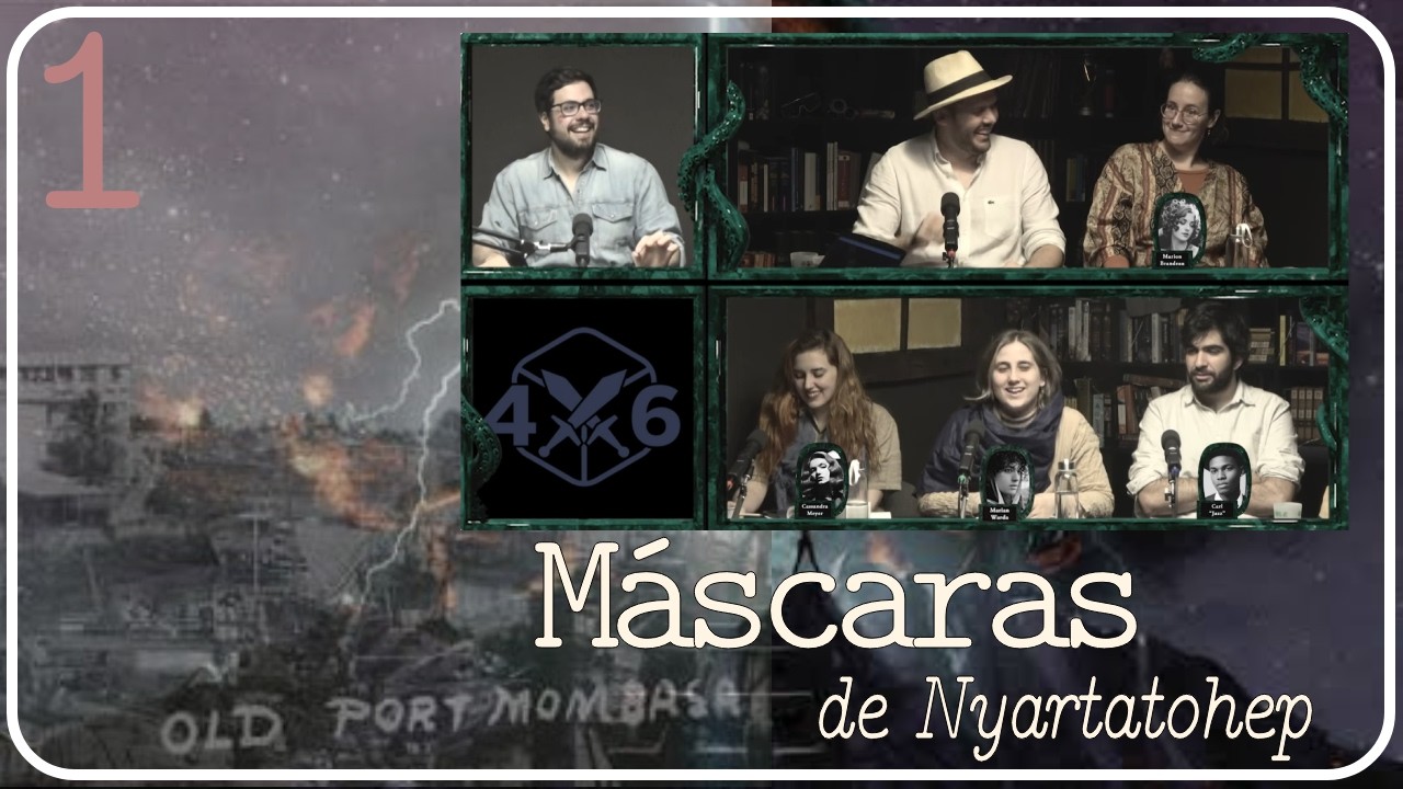 4d6 - Las Máscaras de Nyarlathotep || 3x01 - Peligros en Mombasa de 4dausde6