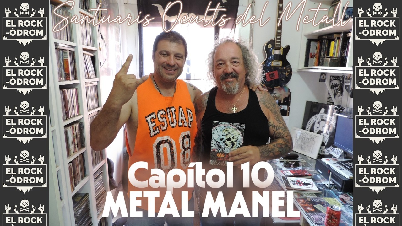 Santuaris Ocults del Metall a Catalunya | Capítol 10 | Metal Manel de El Rock-Òdrom Ràdio