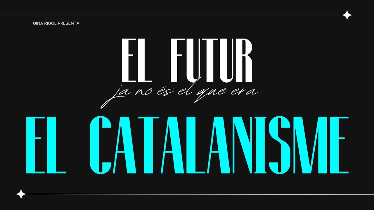 El Futur Ja No És El Que Era (9) - El Catalanisme de Gina Rigol