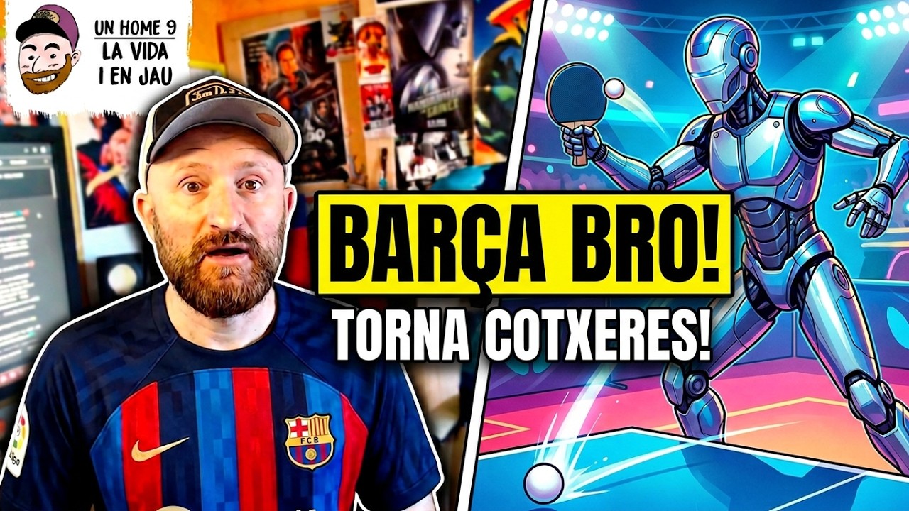 TORNA COTXERES!!! la nova samarreta "bro" del Barça i robots jugant a ping-pong 🩻1153 #unhomenou de JauTV