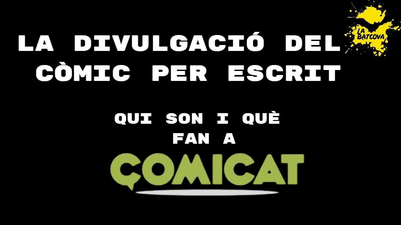 Nit de Batcova 5x31 - ComiCat , la divulgació del còmic per escrit de LaBatcova
