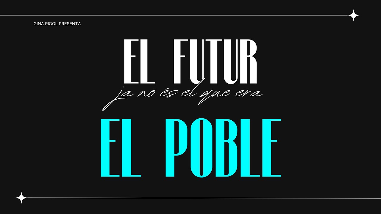El Futur Ja No És El Que Era (10) - El Poble de Gina Rigol