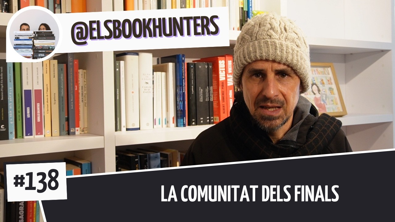 Els Bookhunters #138: La comunitat dels finals de Els Book Hunters