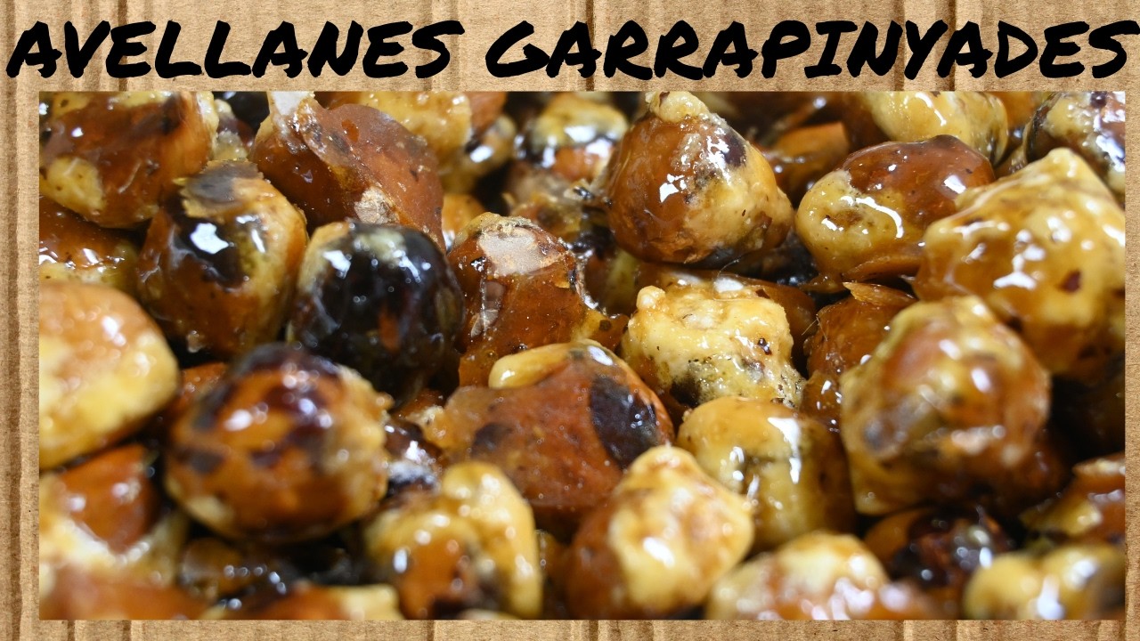 AVELLANES GARRAPINYADES - recepta CASOLANA - pocs INGREDIENTS - dolços en CATALÀ de Dolça Terra
