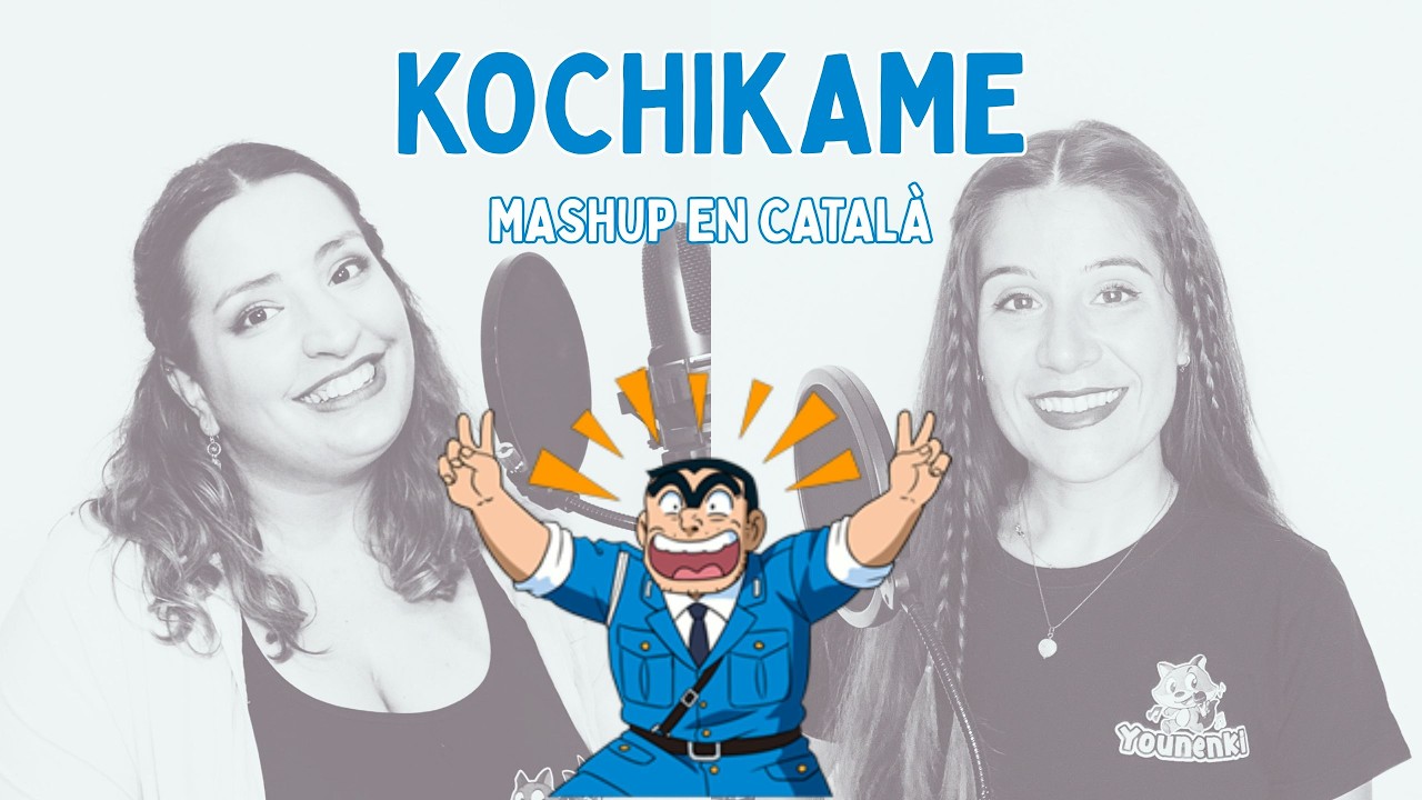 KOCHIKAME - Opening / Ending (Mashup en català) de YounenkiMusic