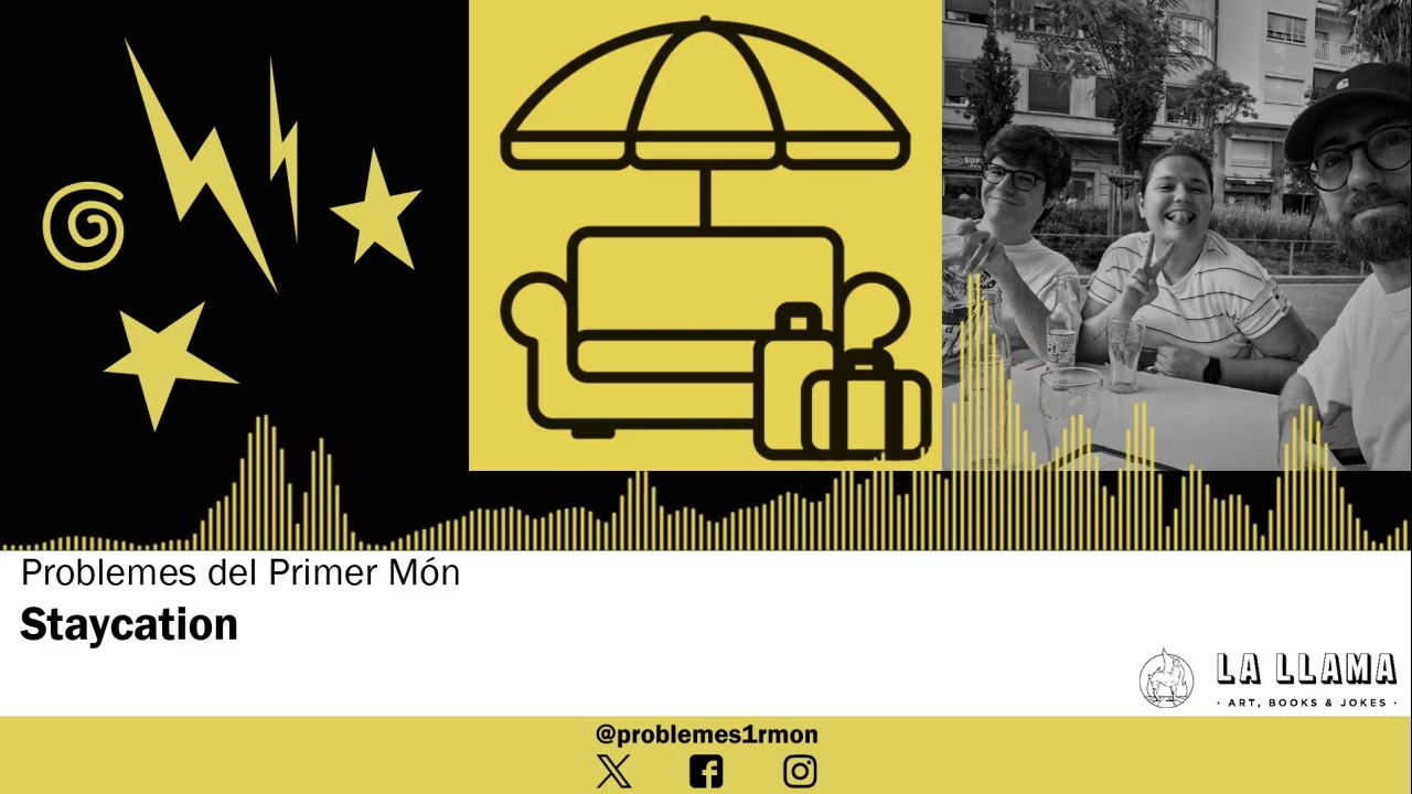 PdPM 6x08 - Staycation de Problemes Primer Món