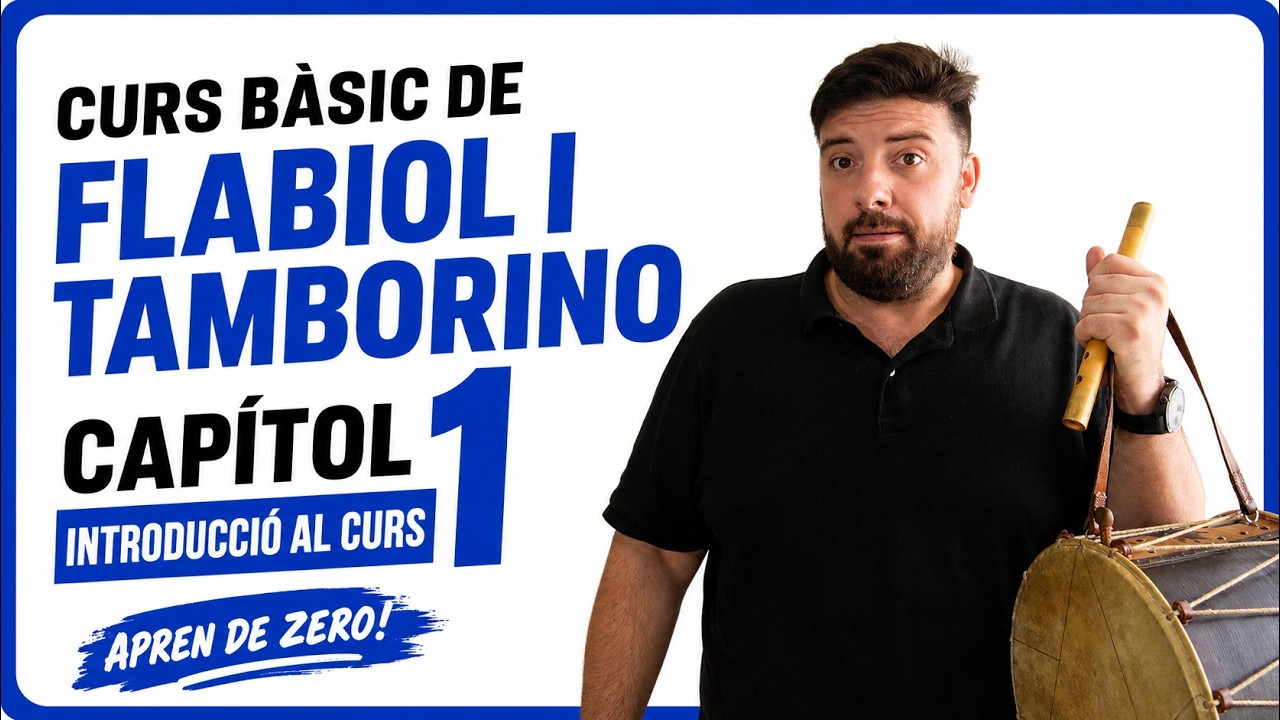 🪈 FLABIOL 01 | Introducció al curs bàsic de Flabiol i Tamborino [CURS ONLINE 🌐 de Aula de Gralla CAT