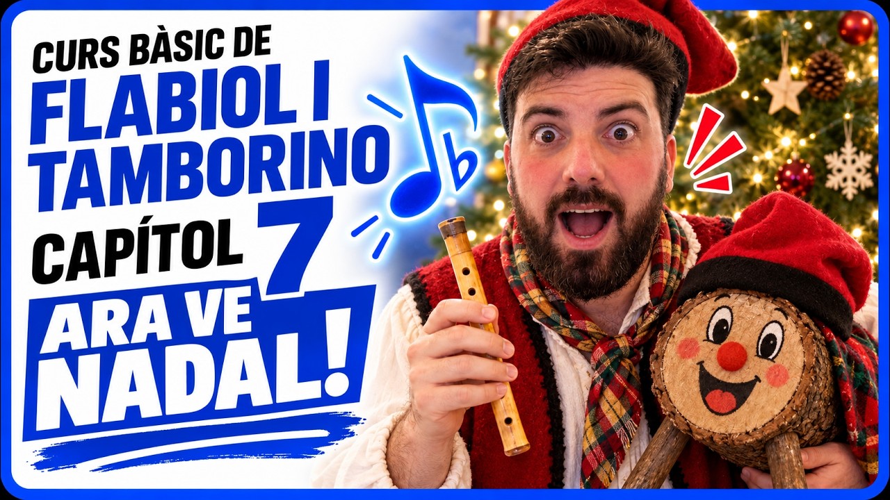 ARA VE NADAL amb el flabiol i el tió! 🎄 | Curs bàsic de Flabiol i Tamborino #7 de Aula de Gralla CAT