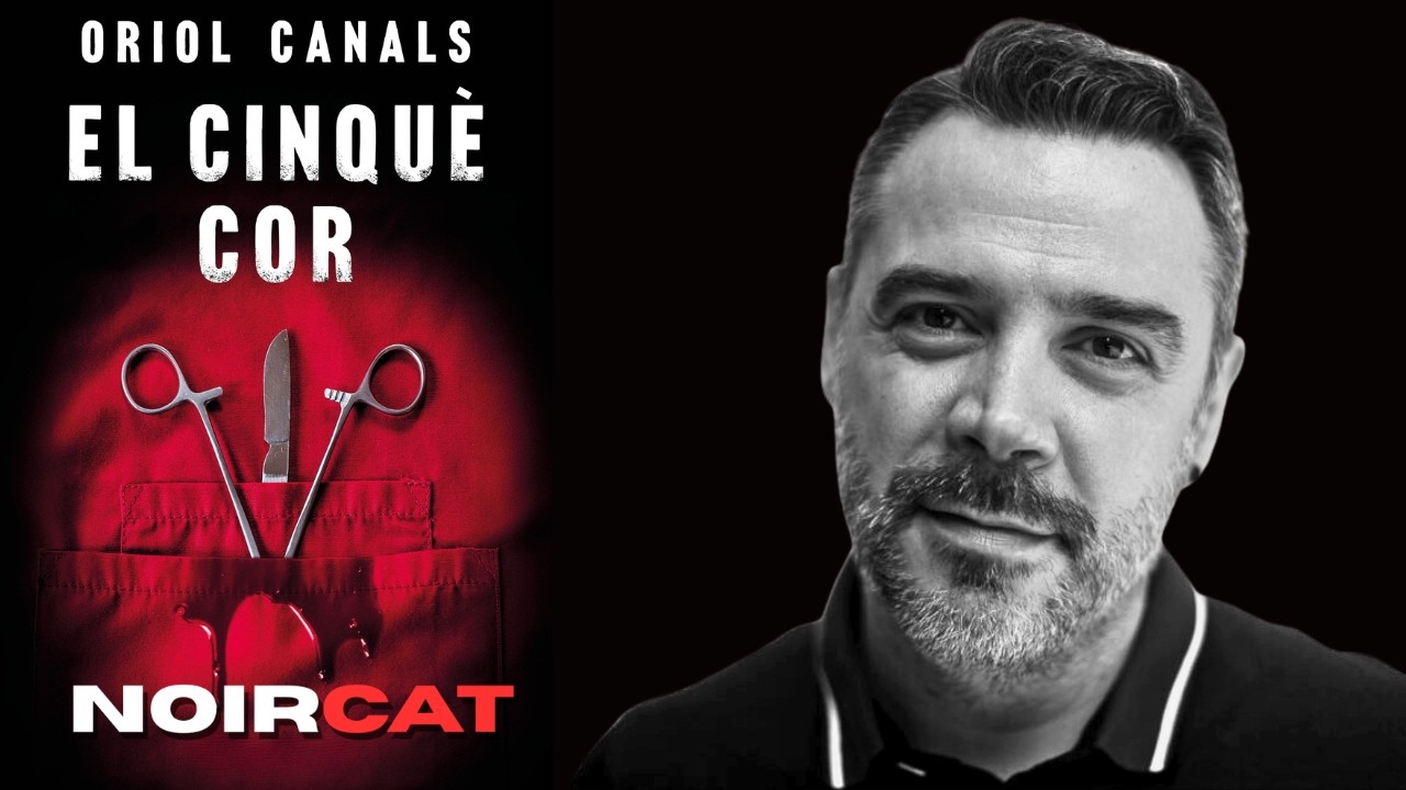 NoirCat: EL CINQUÈ COR d’Oriol Canals: el thriller català que enganxa de Jacint Casademont