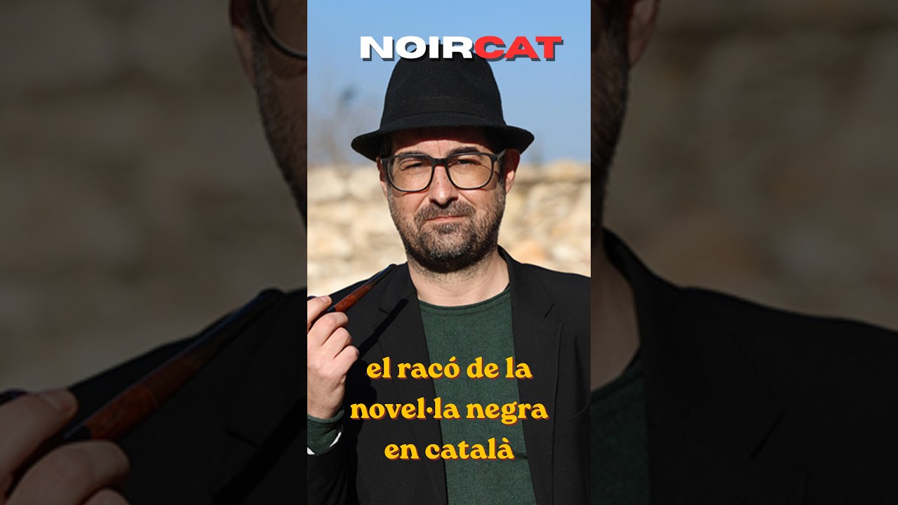 Novel·la negra en català sota la lupa | Benvinguts a NoirCat 🔍 de Jacint Casademont