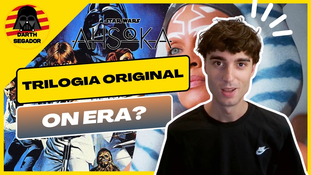 🤔 On era n'AHSOKA TANO durant la TRILOGIA ORIGINAL? de Darth Segador