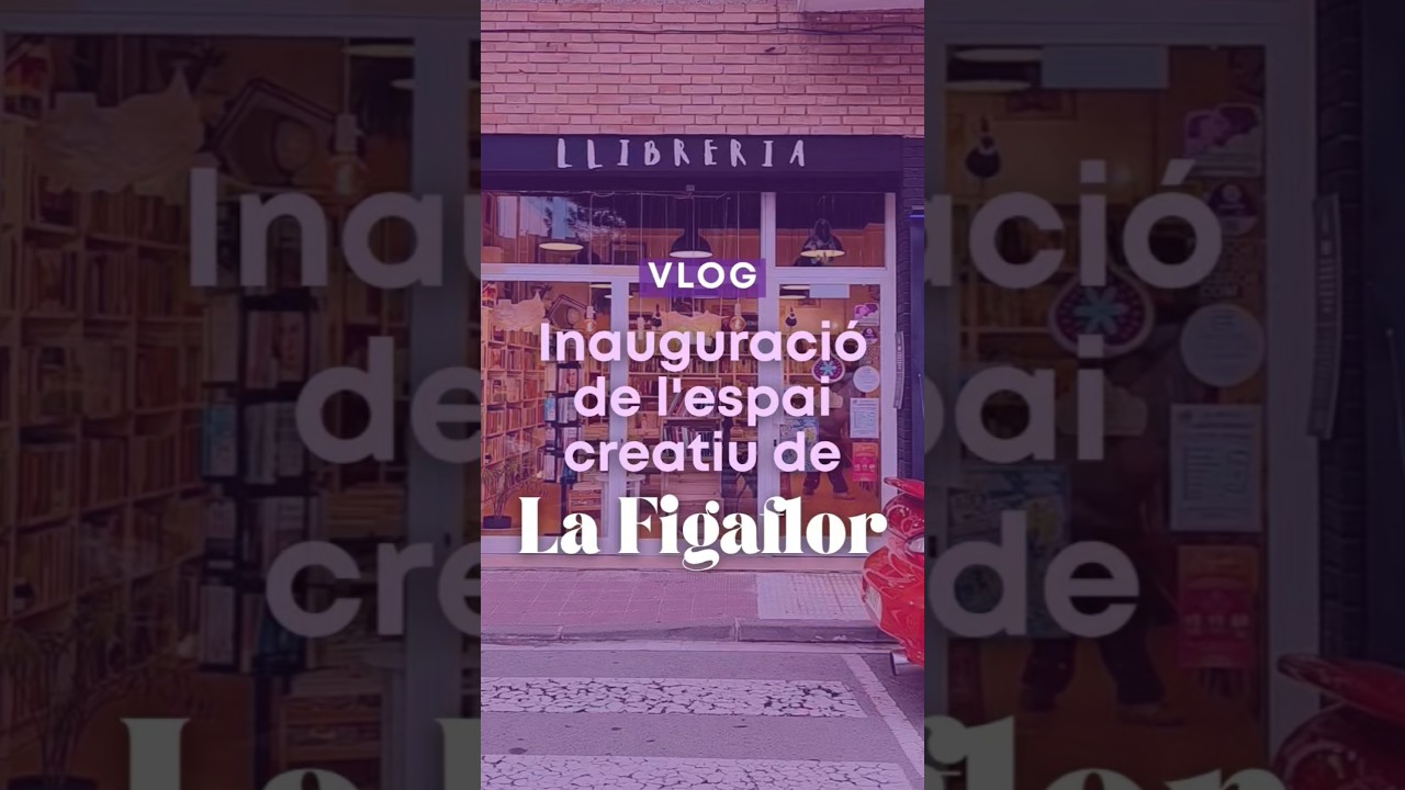 Inauguració de l'espai creatiu de La Bauma, el nou local de la Llibreria Figaflor d'Abrera 🖌️🧶🎨 de Paraula de Mixa