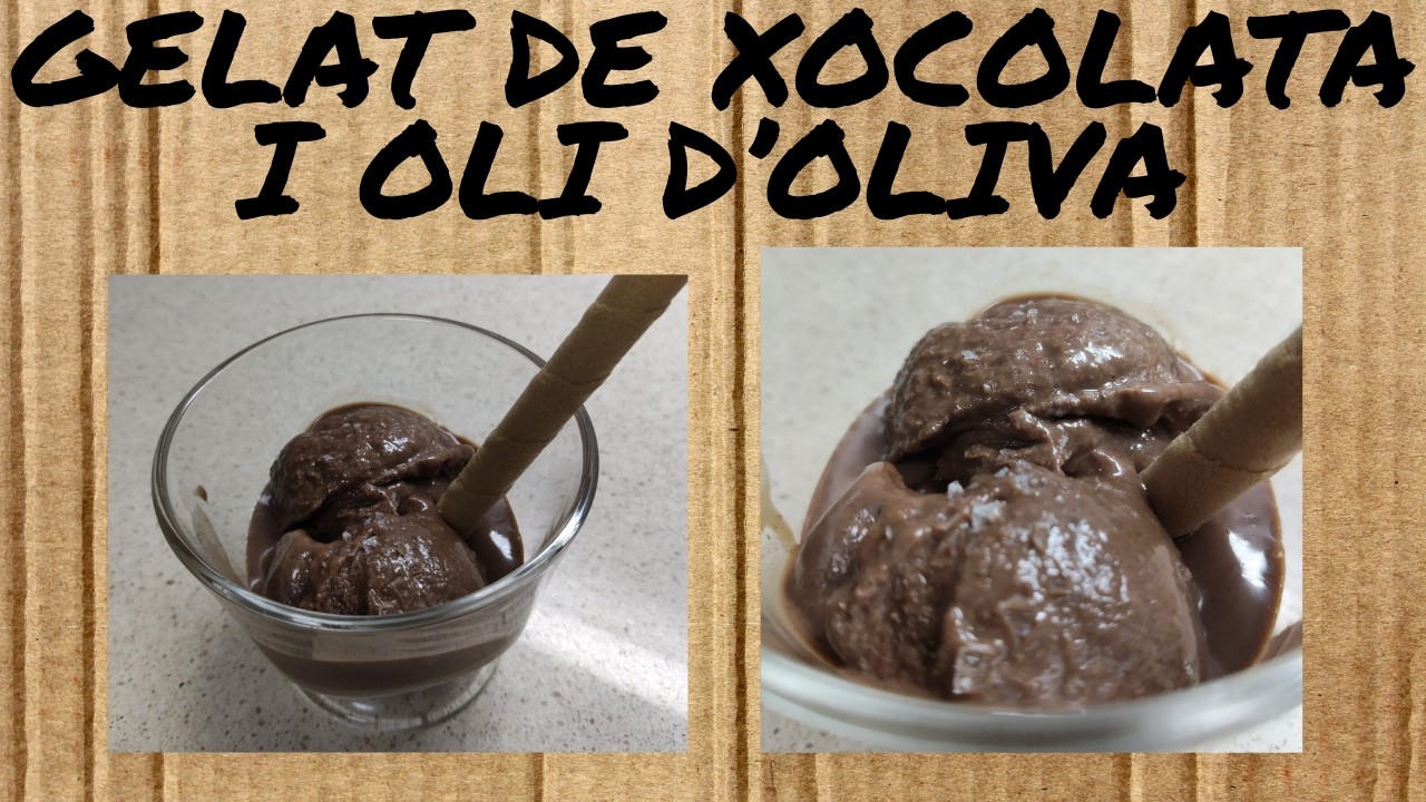 GELAT de XOCOLATA i OLI d'OLIVA - recepta FÀCIL - GELATS CASOLANS - dolços en CATALÀ de Dolça Terra