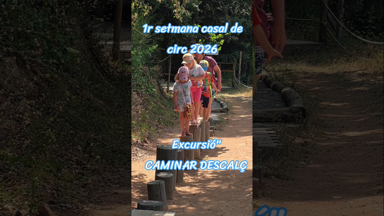 1r setmana de casal. Excursió: "caminar descalç" # #casalestiu #casaldecirc #lacolombinabcn de LA COLOMBINA BCN